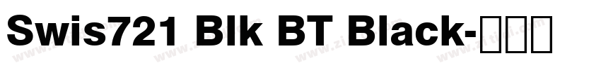 Swis721 Blk BT Black字体转换